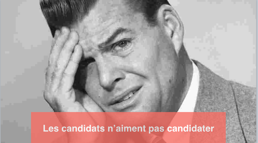 un candidat n aime pas candidater